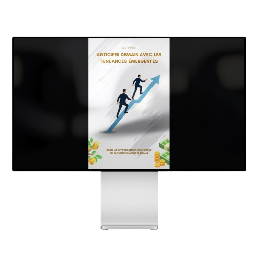 Anticiper demain avec les tendances émergentes